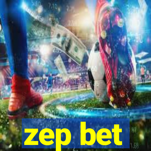 zep bet